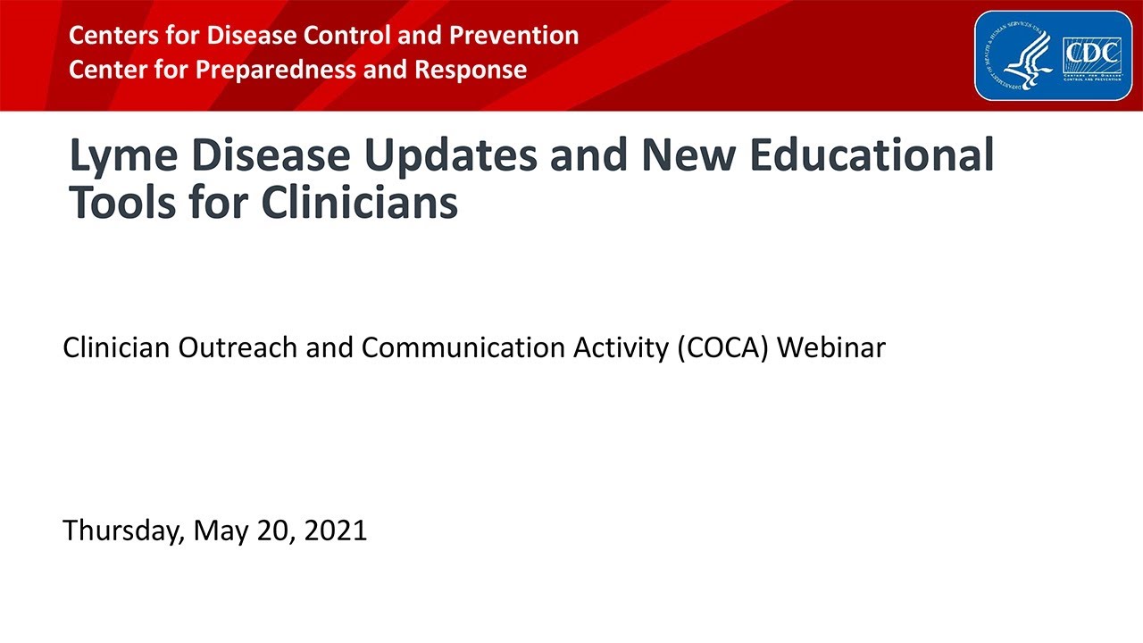 Lyme Disease Updates and New Educational Tools for Clinicians
