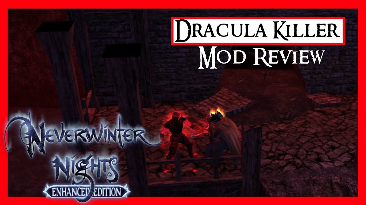 Dracula Killer - Neverwinter Nights - Module Review