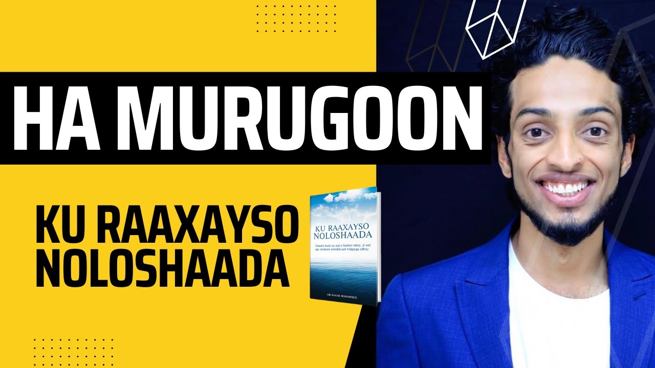 Ha Murugoon (1)-  Ku Raaxayso Noloshaada ᴴᴰ┇Abubakar Mohammed