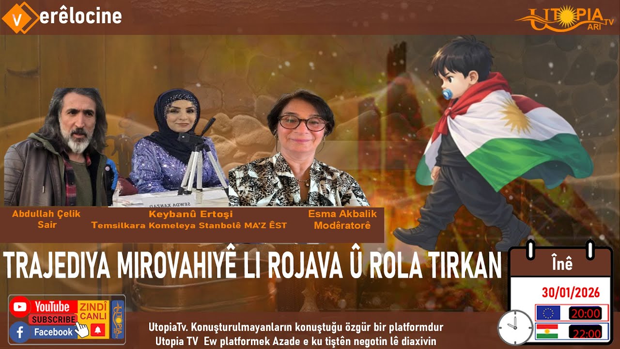 TRAJEDIYA MIROVAHIYÊ LI ROJAVA Û ROLA TIRKAN.      /  VerêLocine