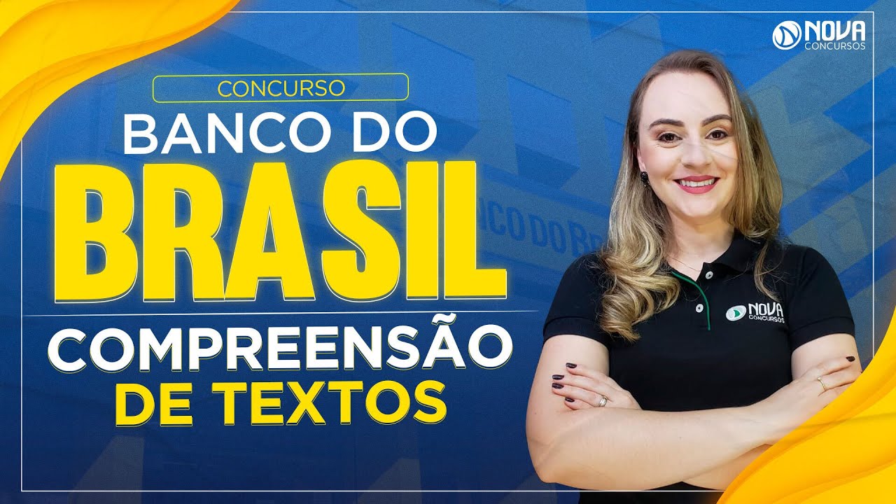 Concurso Banco do Brasil 2023: Compreensão de textos