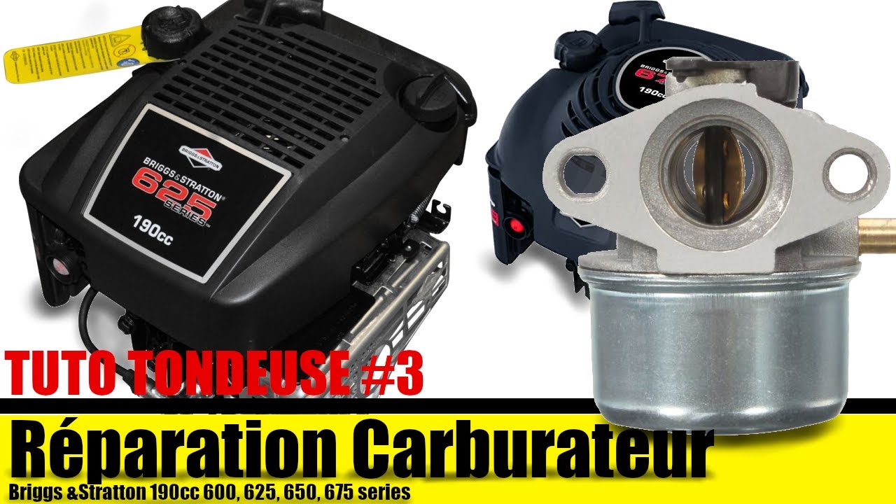 Réparation Nettoyage Carburateur tondeuse Briggs & Stratton 190cc 600 625 650 et 675 series