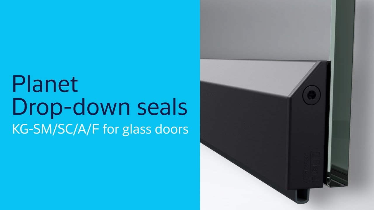 Drop‑down seals Planet KG for glass doors – Installation guide
