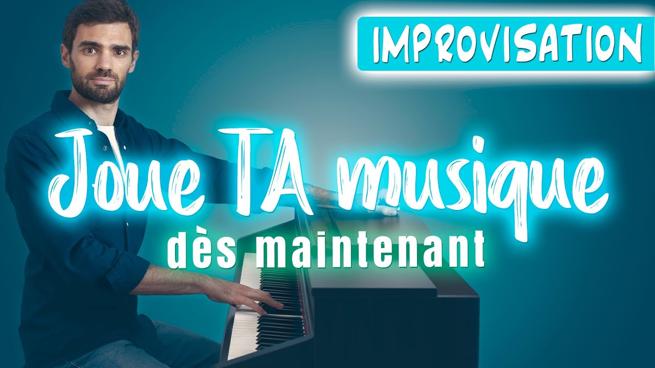 Apprends à IMPROVISER au piano (et LIBÈRE tes propres émotions)