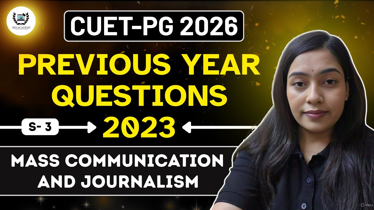 CUET- PG 2023 PYQ Solved Questions Mass Communication & Journalism | S-3 | CUET- PG 2026 #cuetpg2026