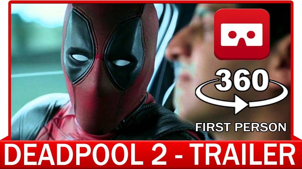 360&deg; VR ВИДЕО - ДЭДПУЛ 2 | Трейлер (2018) - ВИРТУАЛЬНАЯ РЕАЛЬНОСТЬ 3D