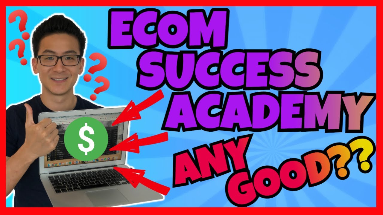 Ecom Success Academy Review - How Good Is It Really?