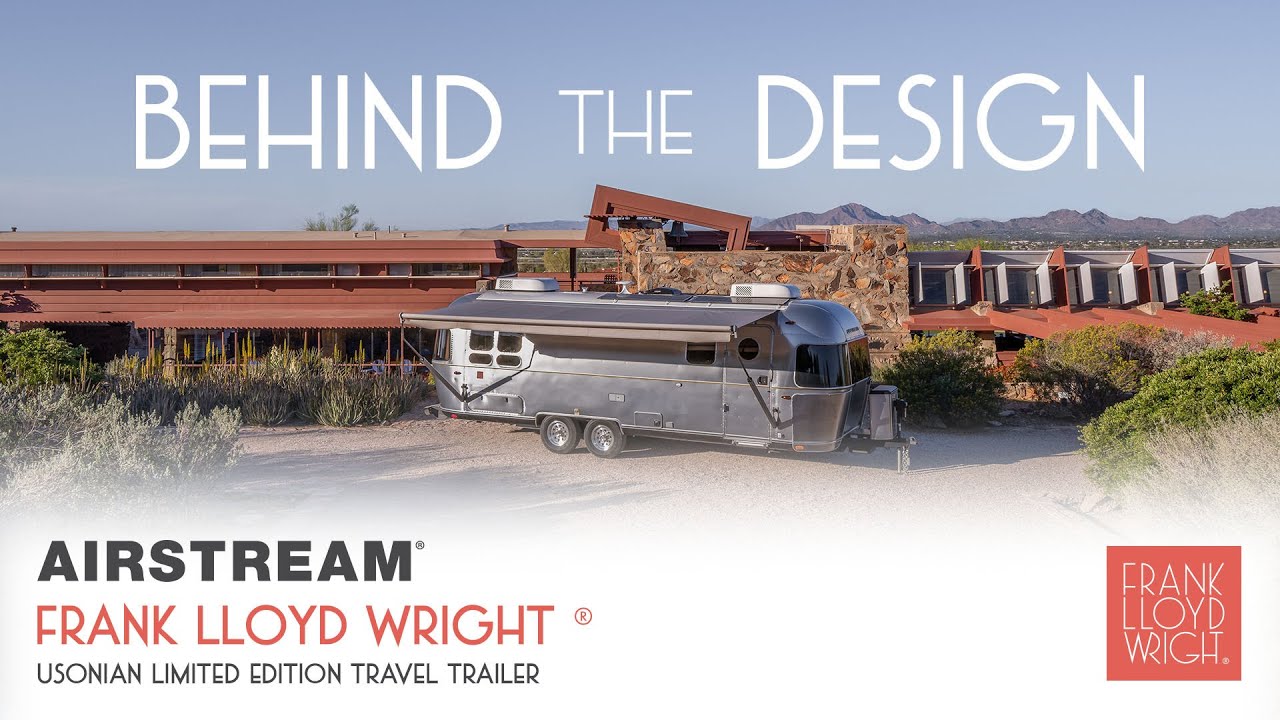 Behind the Design: Airstream Frank Lloyd Wright Usonian Limited Edition Travel Trailer