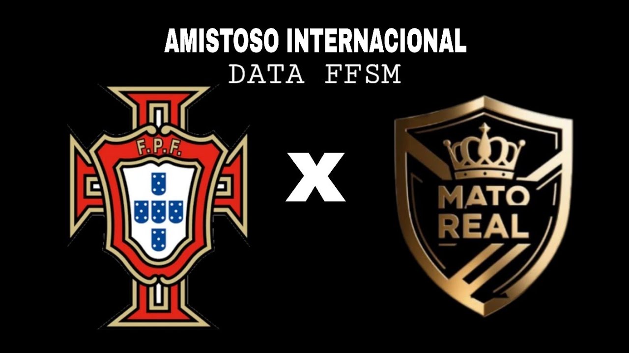 Portugal x Mato Real (DATA FFSM)