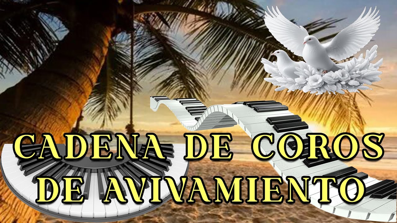 Cadena de Coros  de Avivamiento 🌟🎤✨🎵💖 Coros Cristianos Alegres para tu Alma