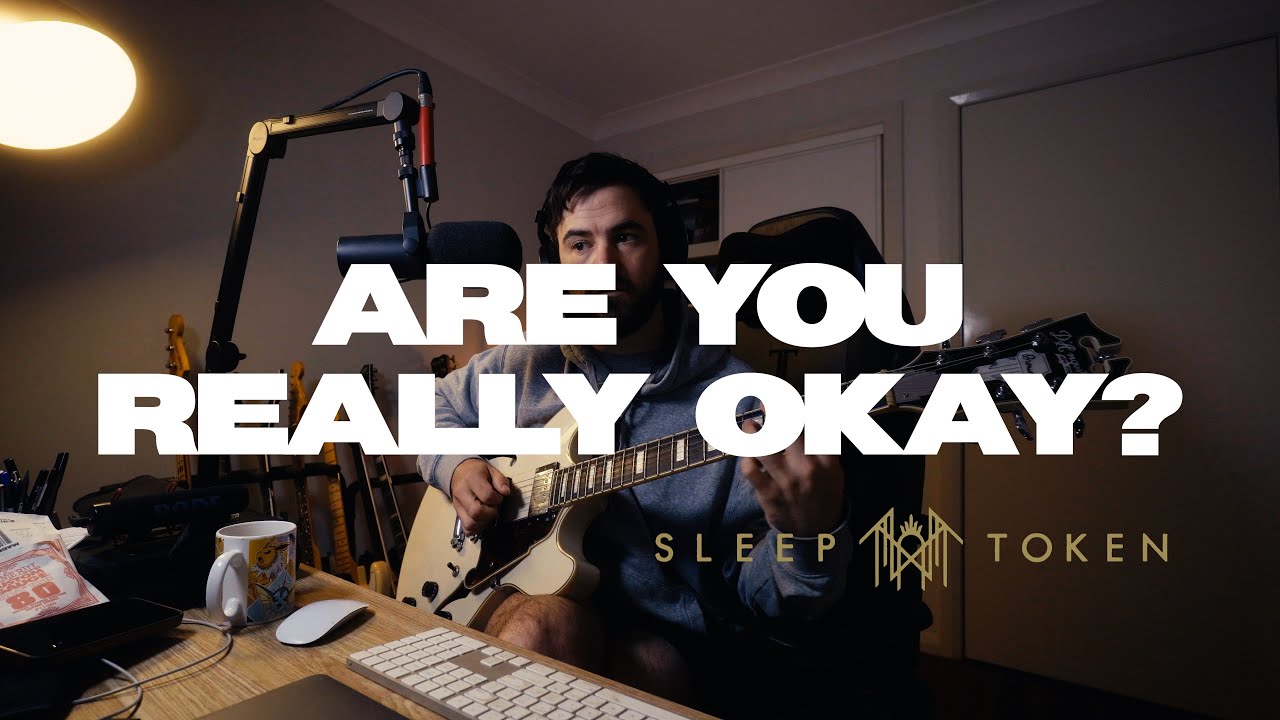 Are You Really Okay? by Sleep Token - Breakdown