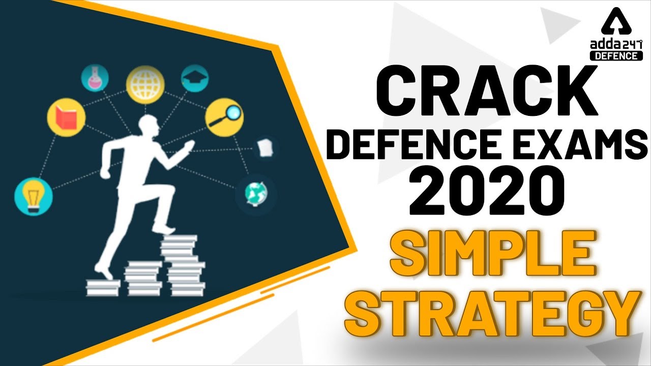 Defence Exams 2020 | Strategy To Crack Defence Exams