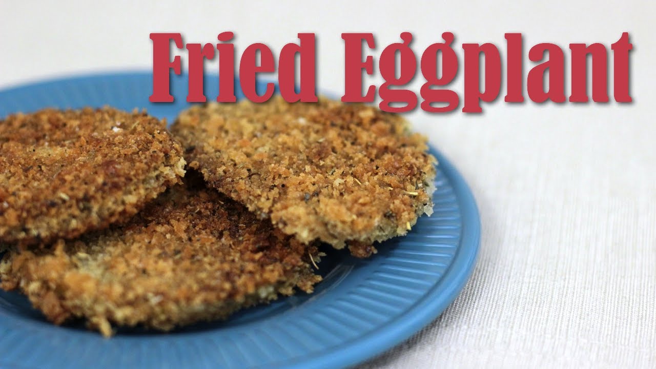 Fried Eggplant