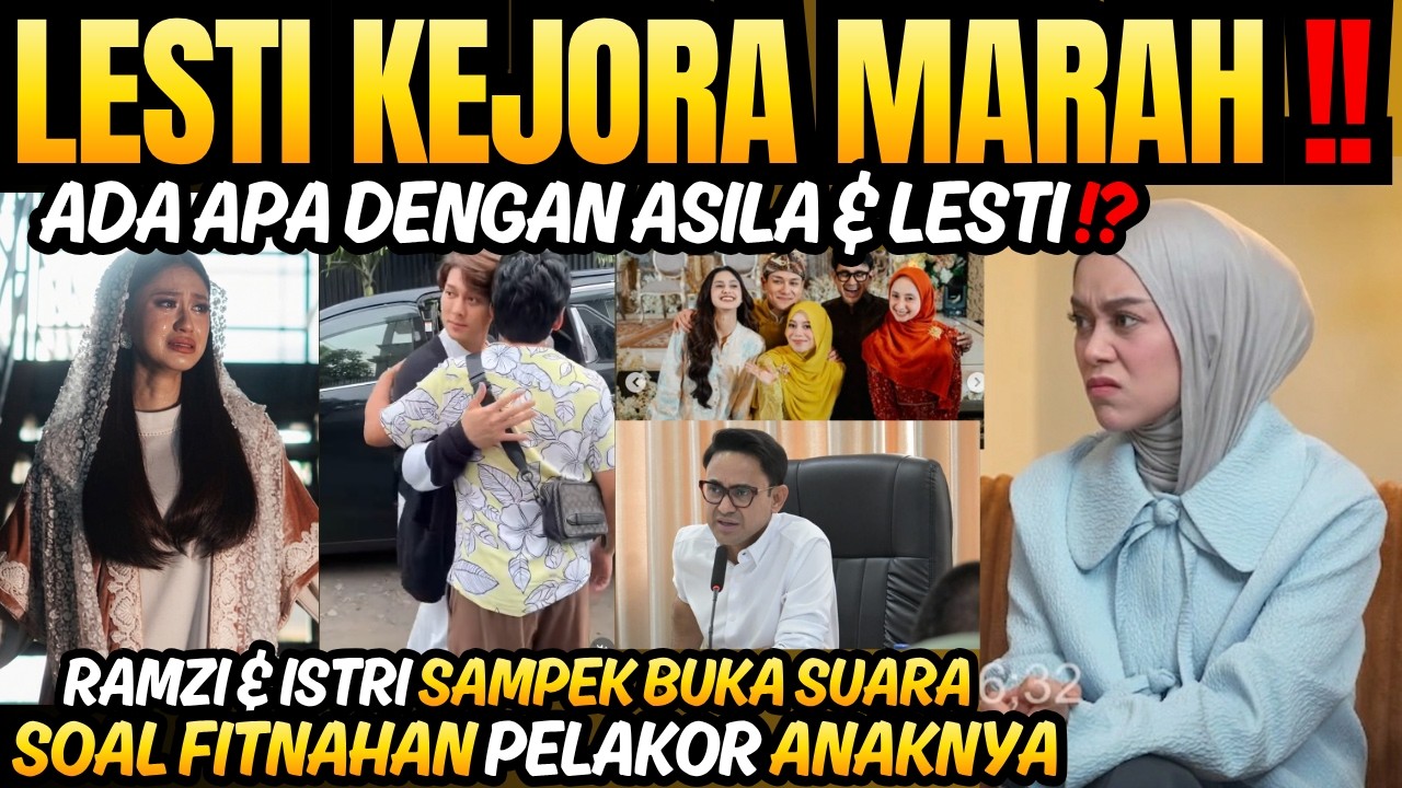 Lesti Marah! Ada Apa dg Lesti Kejora & Asila? Ramzi sampek buka suara soal tudingan Pelakor Anaknya
