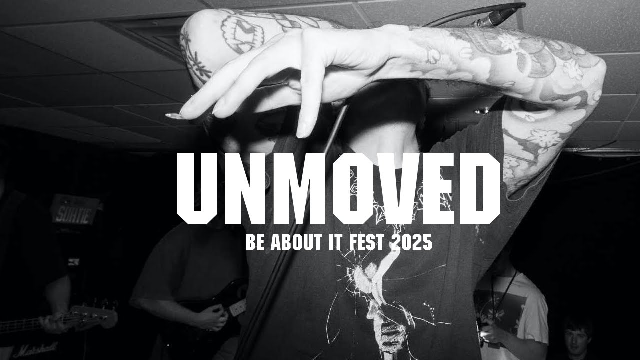 Unmoved - Montreal - Be About It Fest 2025
