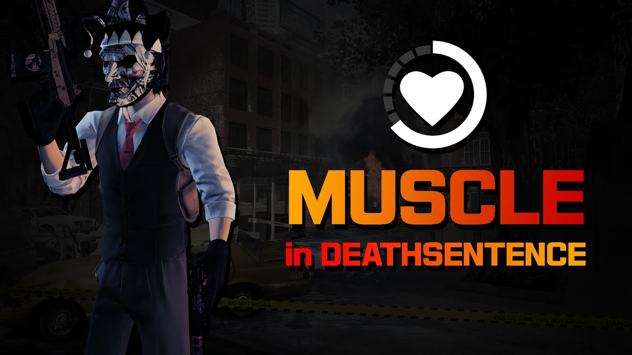 Payday 2 - Muscle Perk Deck in Deathsentence
