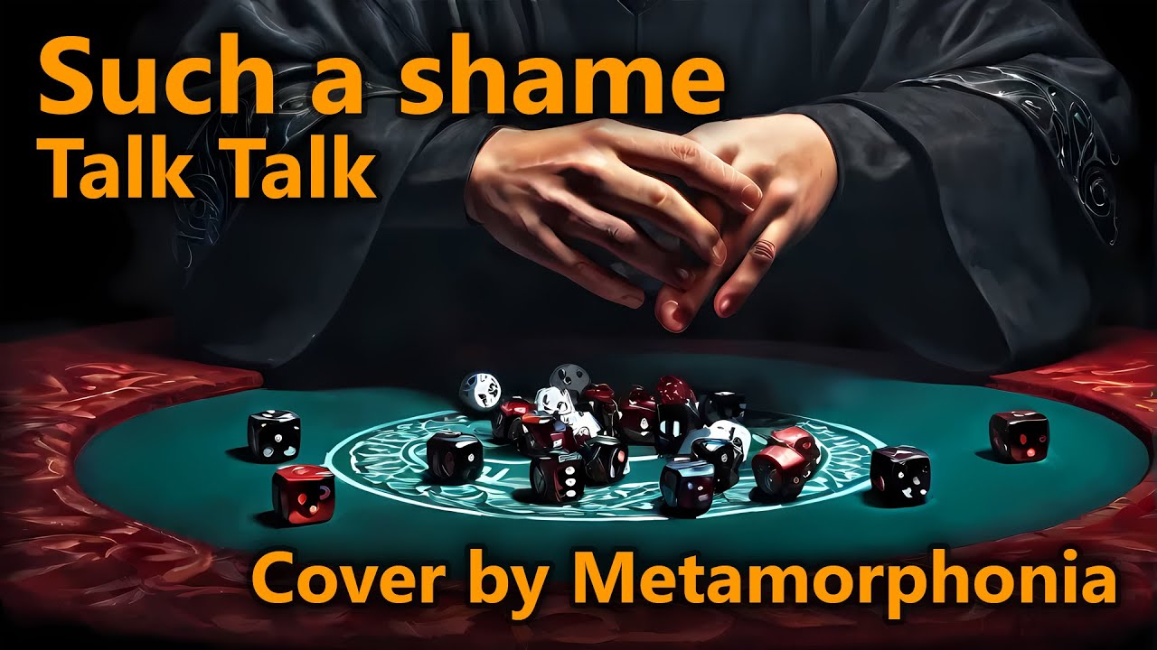 Metamorphonia – Such a shame (Talk Talk Cover)