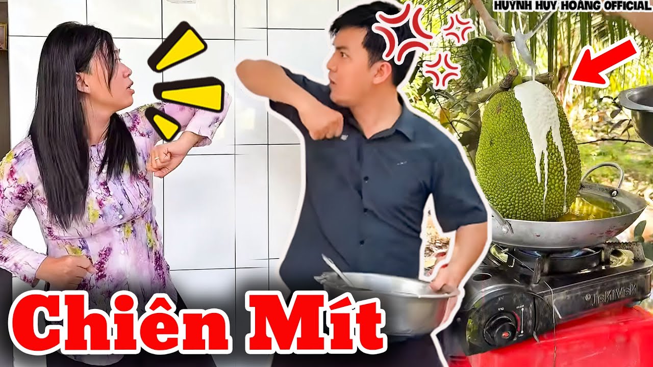 Mít Chiên Cả Quả | Huỳnh Huy Hoàng Official