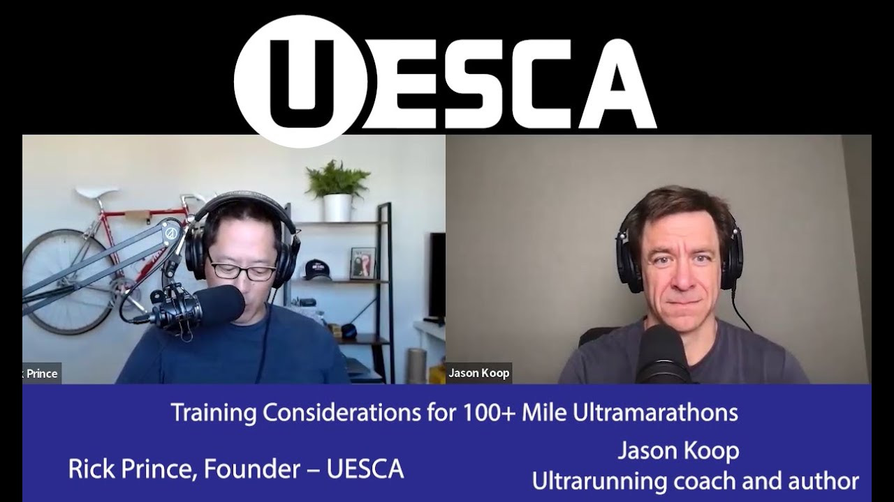 All Things Endurance Podcast Episode 12: Training for 100+ Mile Ultras - With Guest Jason Koop