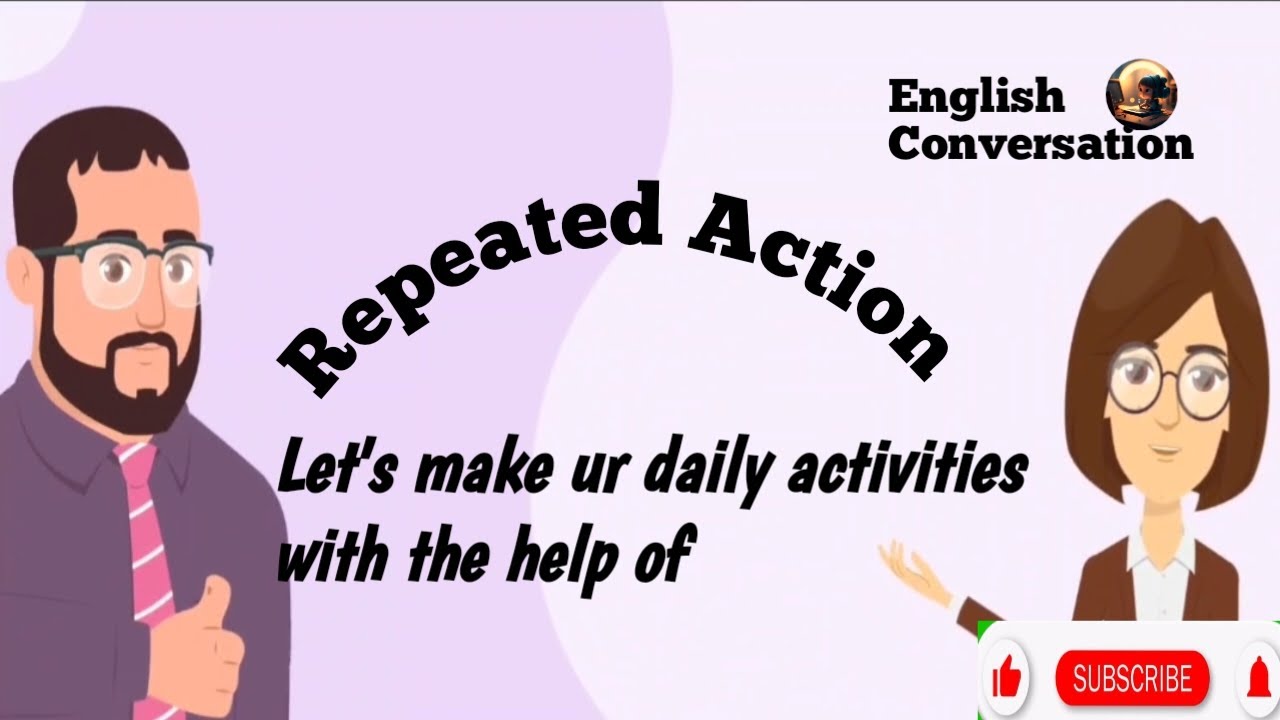 Make daily activities in english |Repeated Action |