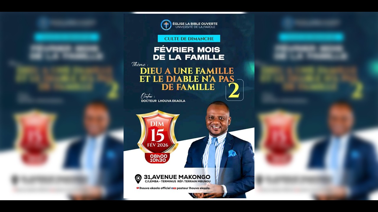 - DIMANCHE 15/02/2026 - '' DIEU A UNE FAMILLE ET LE DIABLE N'A PAS DE FAMILLE 2 ''