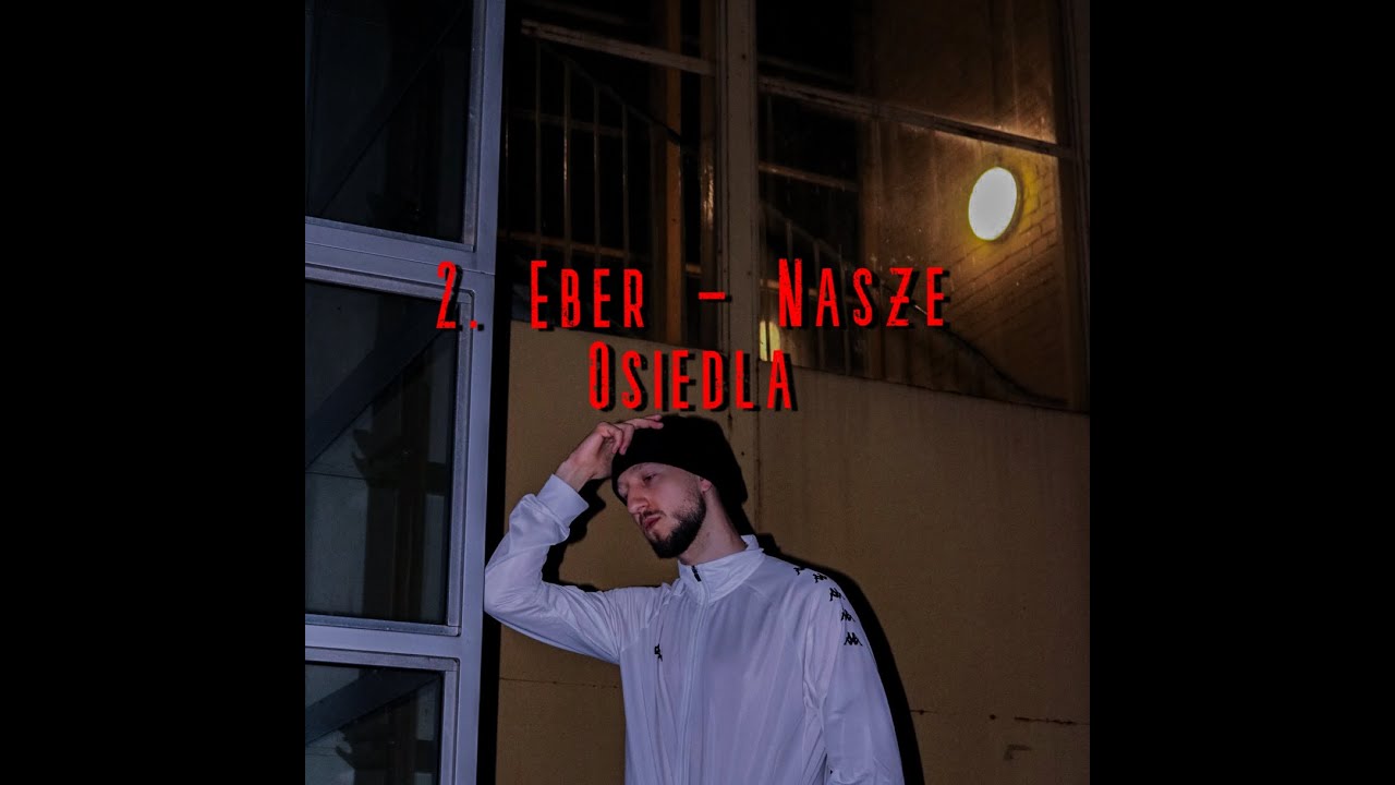 EBER - NASZE OSIEDLA (prod. Rotis)