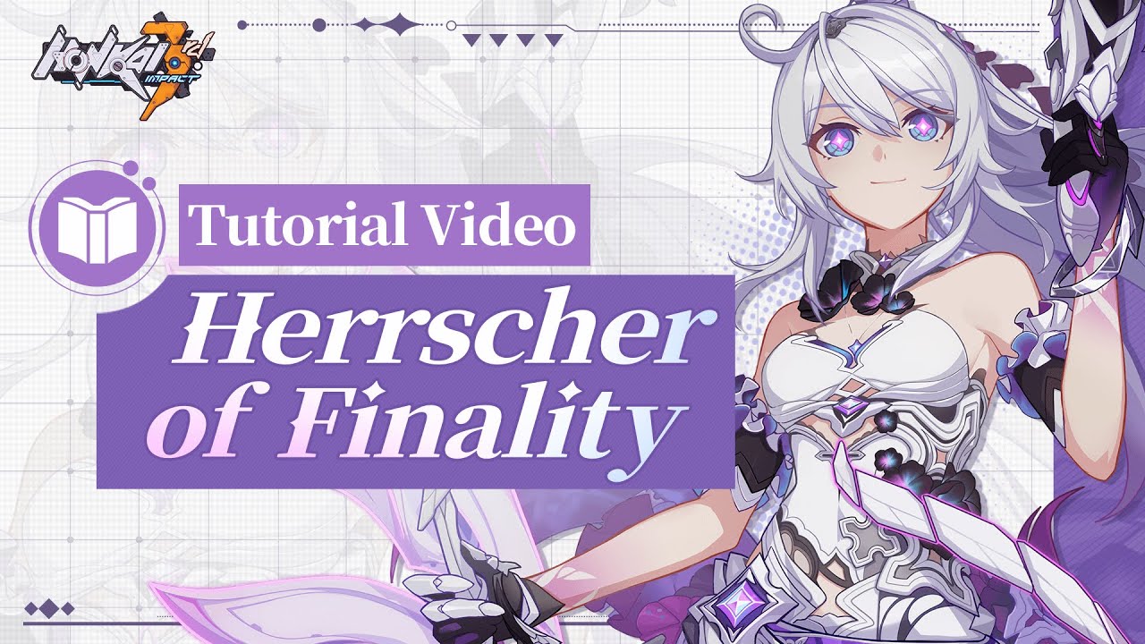★ Herrscher of Finality Tutorial Video ★ - Honkai Impact 3rd