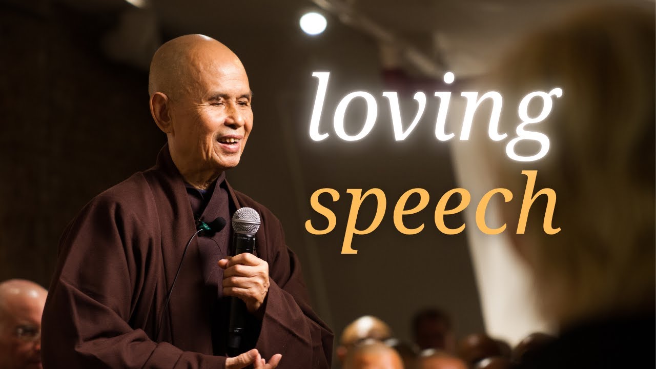 Loving Speech | Teaching by Thich Nhat Hanh | #mindfulness