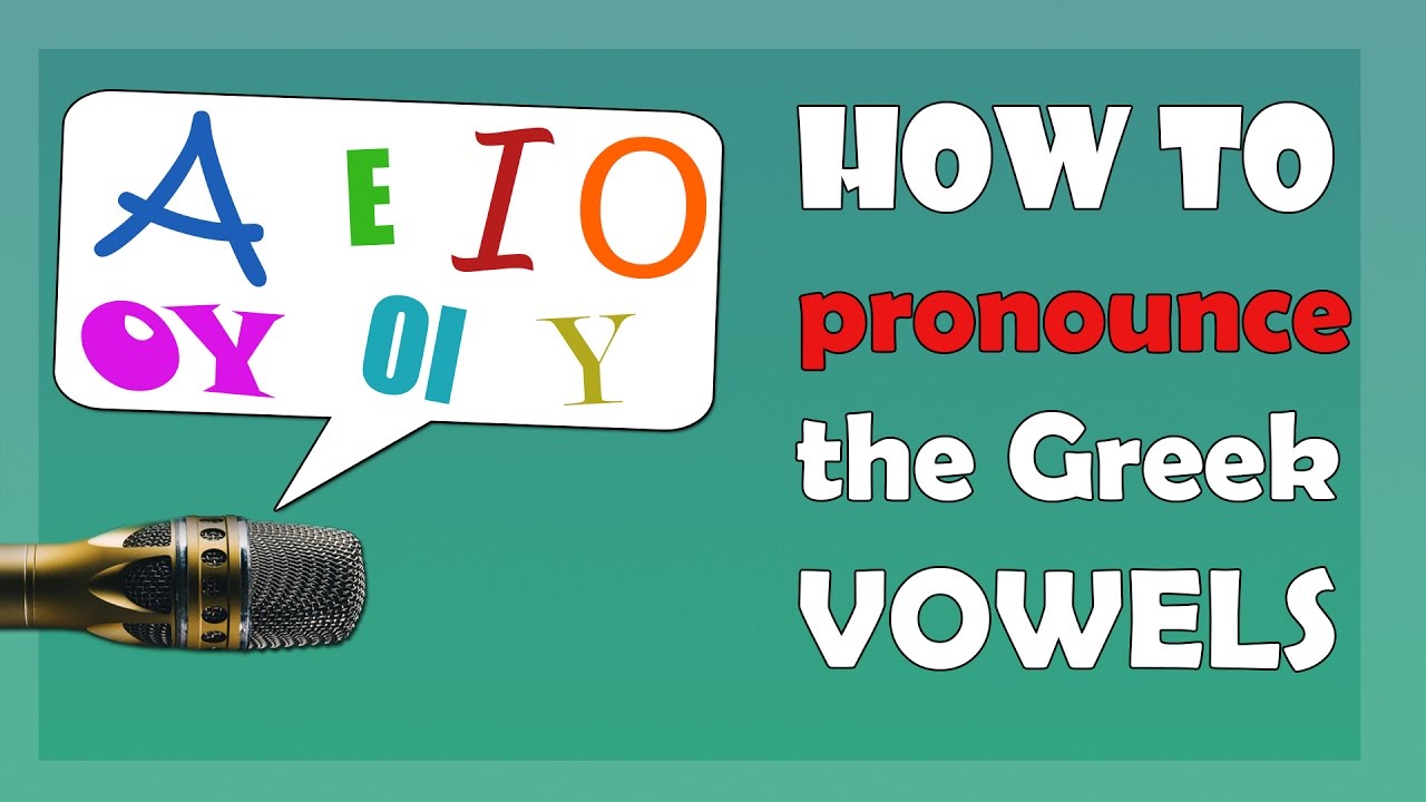Learn Greek: How to Pronounce the Vowels Correctly | Τα φωνήεντα