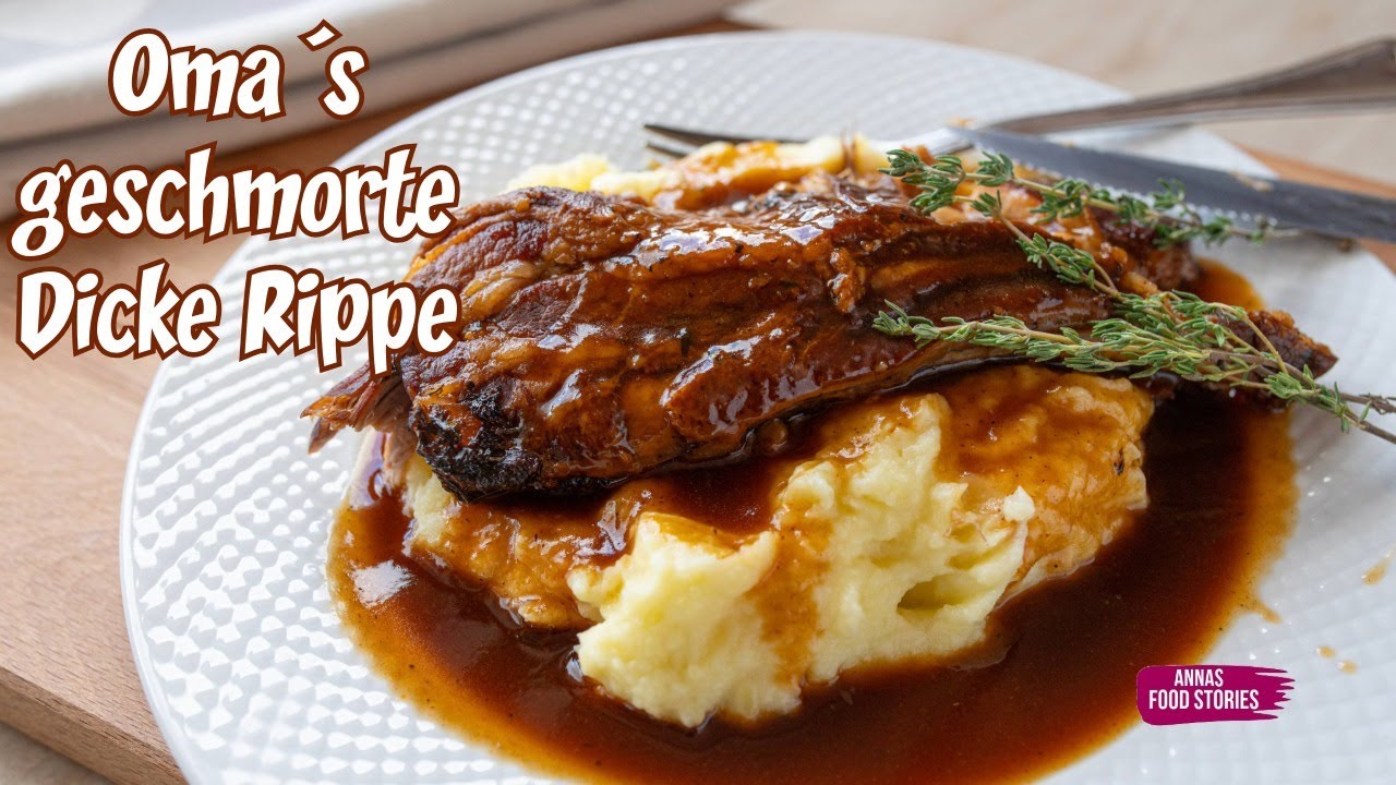Oma´s geschmorte Dicke Rippe Rezept - einfache und leckere Hausmannkost - Deutsche Küche