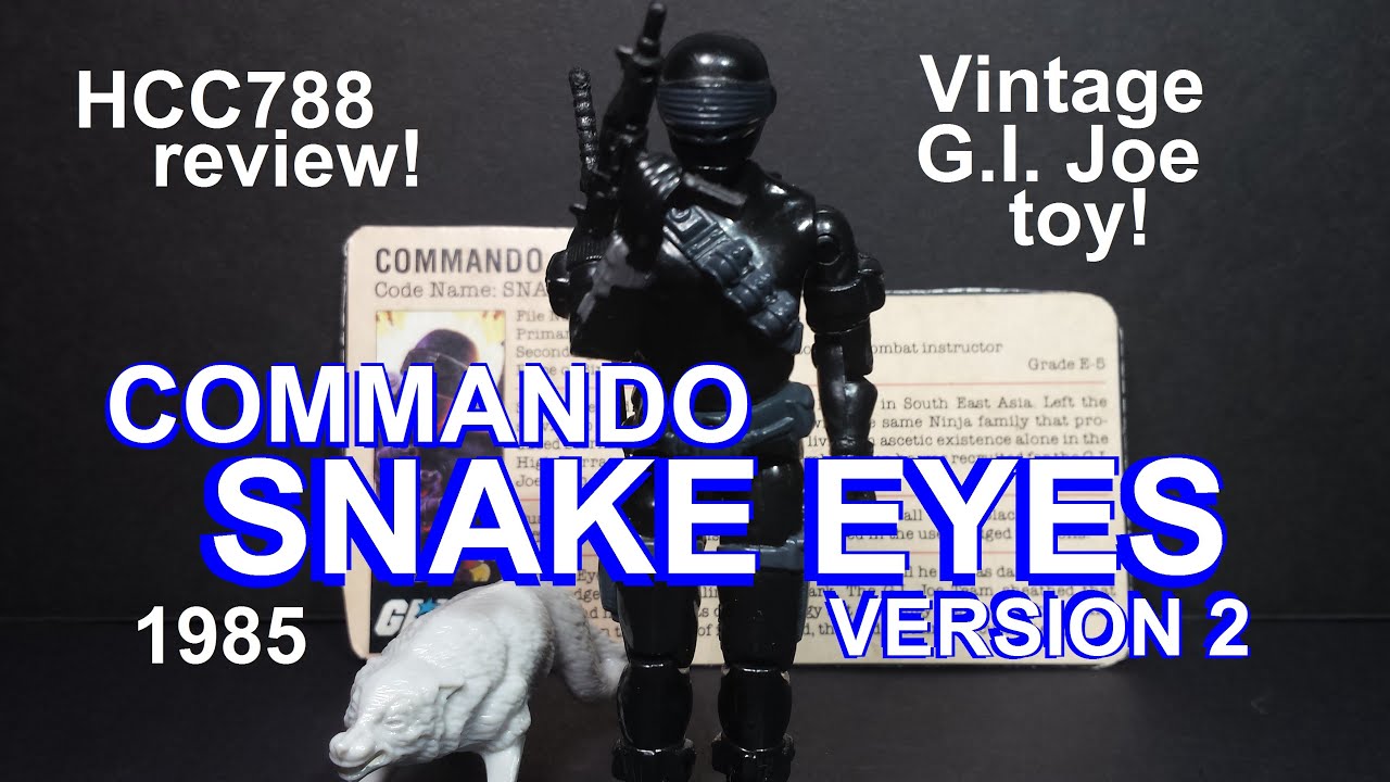 HCC788 - 1985 SNAKE EYES v2- Commando - vintage G. i. Joe toy review! HD S02E48
