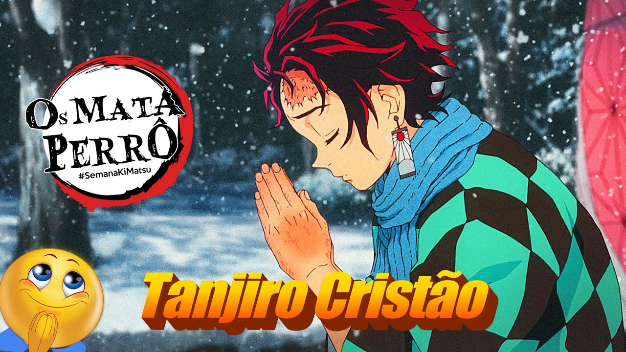 TANJIRO CRISTÃO 🙏 KKKKKKKKKKKKKKKK