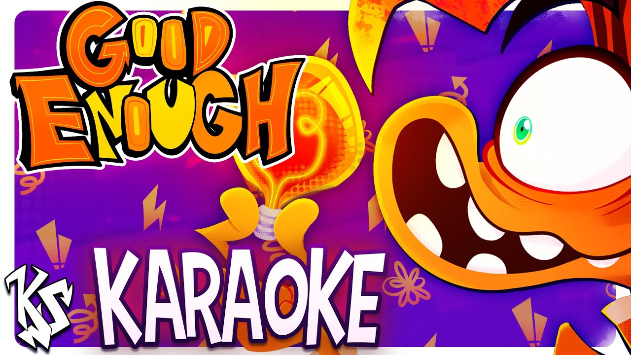 Good Enough (Karaoke w/ Backup Vocals) | ft. @Jakeneutron