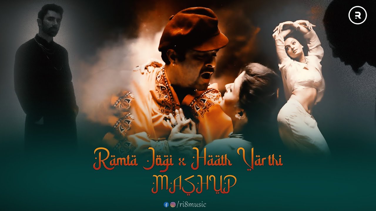 Ramta Jogi x Haath Varthi Mashup | Ri8 Music