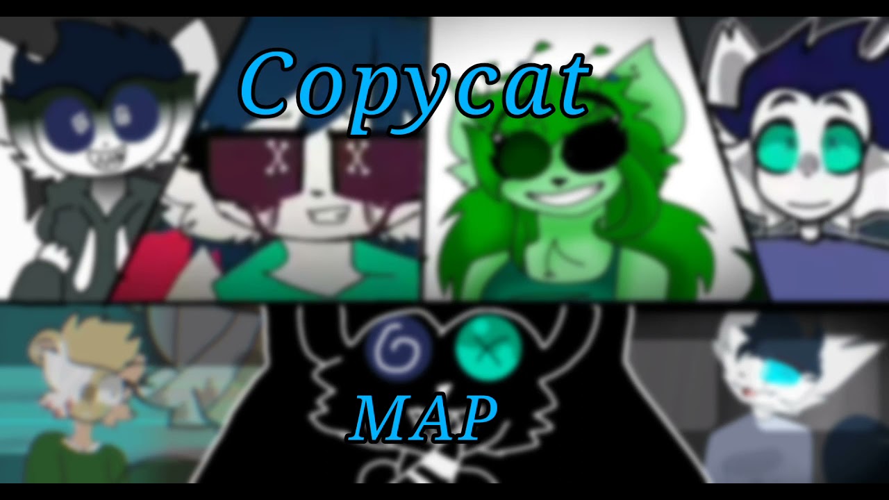 cover on map Copycat for @Wolxfiy