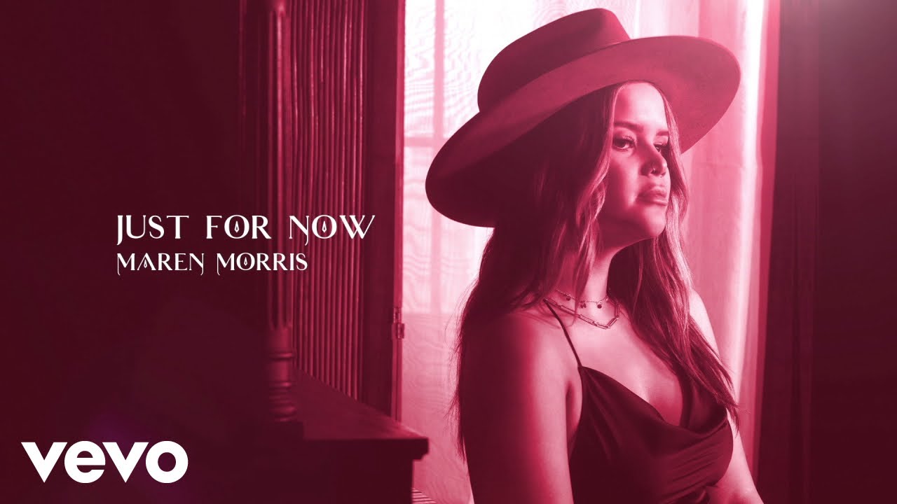 Maren Morris - Just for Now (Official Lyric Video)
