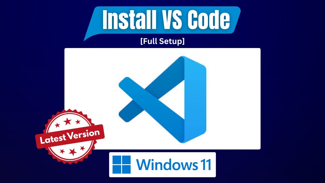 How to Install Visual Studio Code on Windows 11 | Beginner Friendly Guide