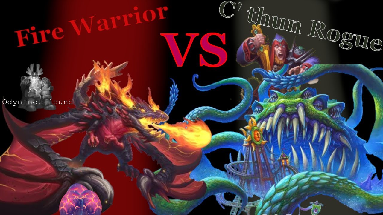 Fire Warrior vs C'Thun Rogue | Hearthstone
