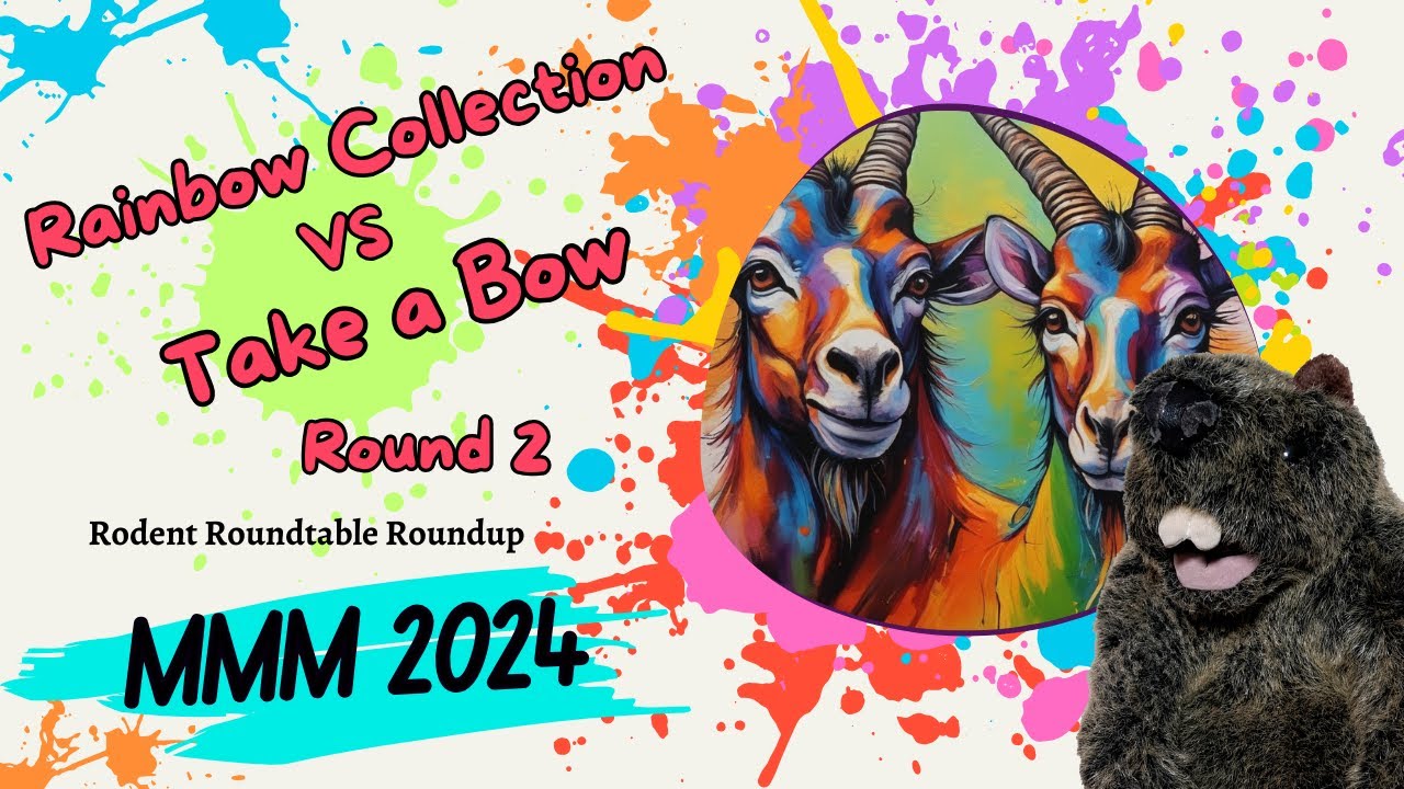 Rodent Recap - 2024 MMM - Rainbow Collection and Take a Bow, Round 2!