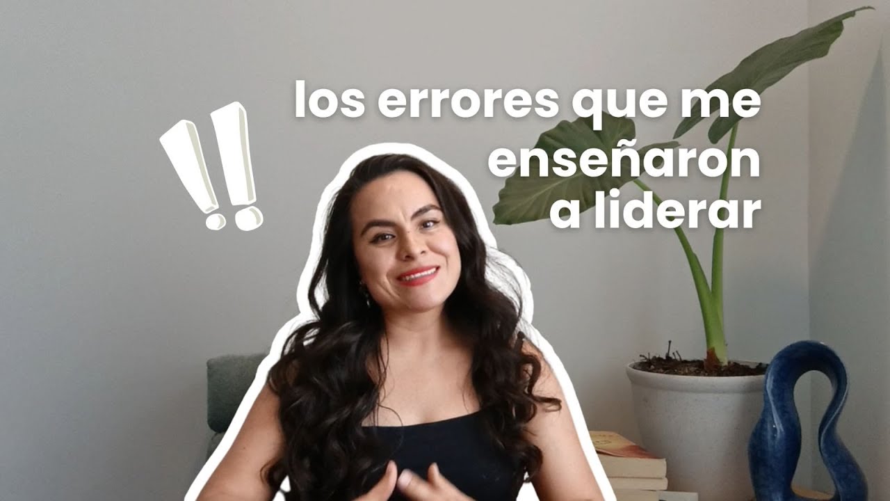 JEFA NOVATA: ERRORES COMETIDOS AL INICIO DE MI CARRERA LABORAL......