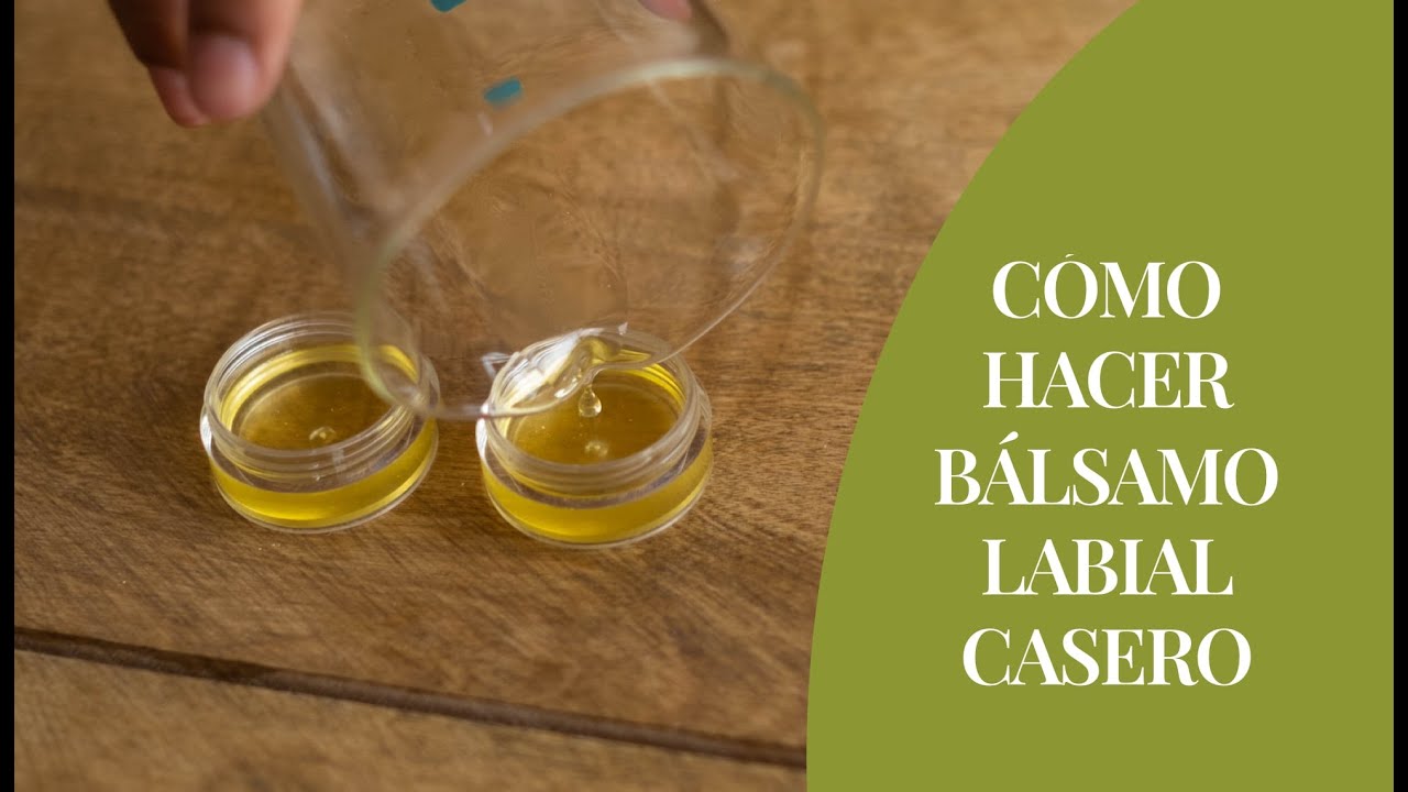Cómo hacer bálsamo labial casero reparador de labios