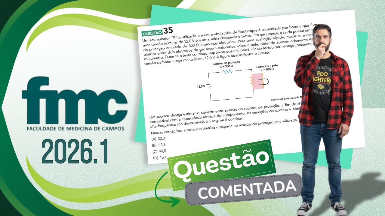 FMC VESTIBULAR 2026.1 - QUESTÃO 35 - Um estimulador TENS utilizado em um ambulatório de fisio ...