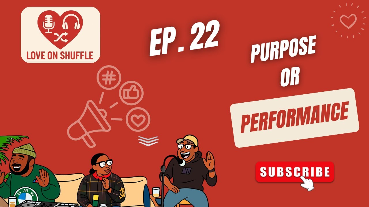 “This story is AGGRAVTING…” | EP. 22 | “PURPOSE OR PERFORMANCE” | LOVE ON SHUFFLE ❤️ 📱