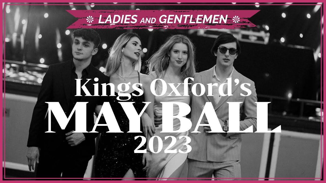 The 2023 May Ball at Kings Oxford!