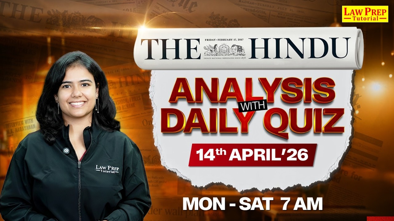The Hindu Newspaper Analysis for CLAT 2027 | 14 April 2026 | Daily Current Affairs CLAT 2027