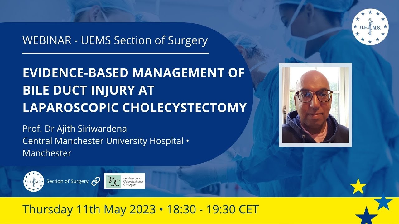 UEMS Webinar #7 - Evidence-based management of bile duct injury at laparoscopic cholecystectomy