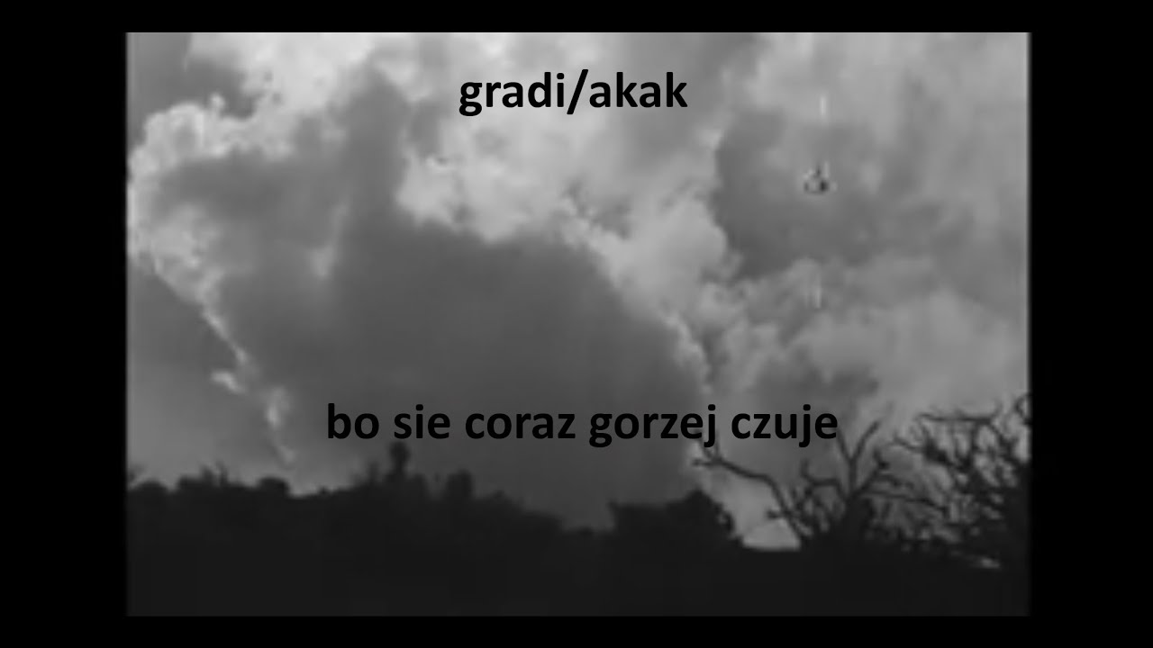 gradi - bo sie coraz gorzej czuje (feat. akak)