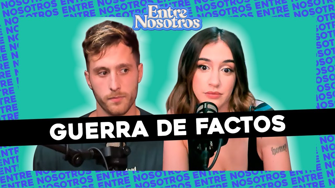#ENTRENOSOTROS l GUERRA DE FACTOS Y COSAS QUE LE OCULTASTE A TUS PAPÁS: 