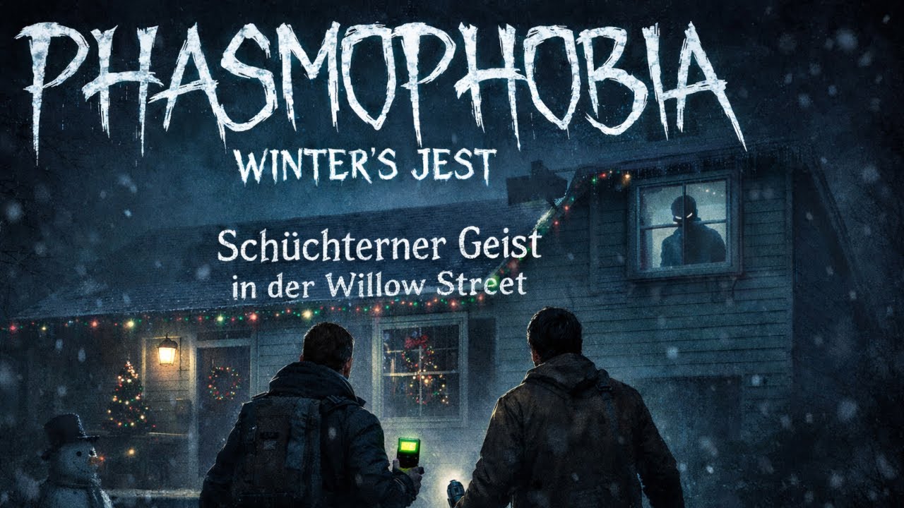Phasmophobia - Winter´s Jest: Schüchterner Geist in der Willow Street