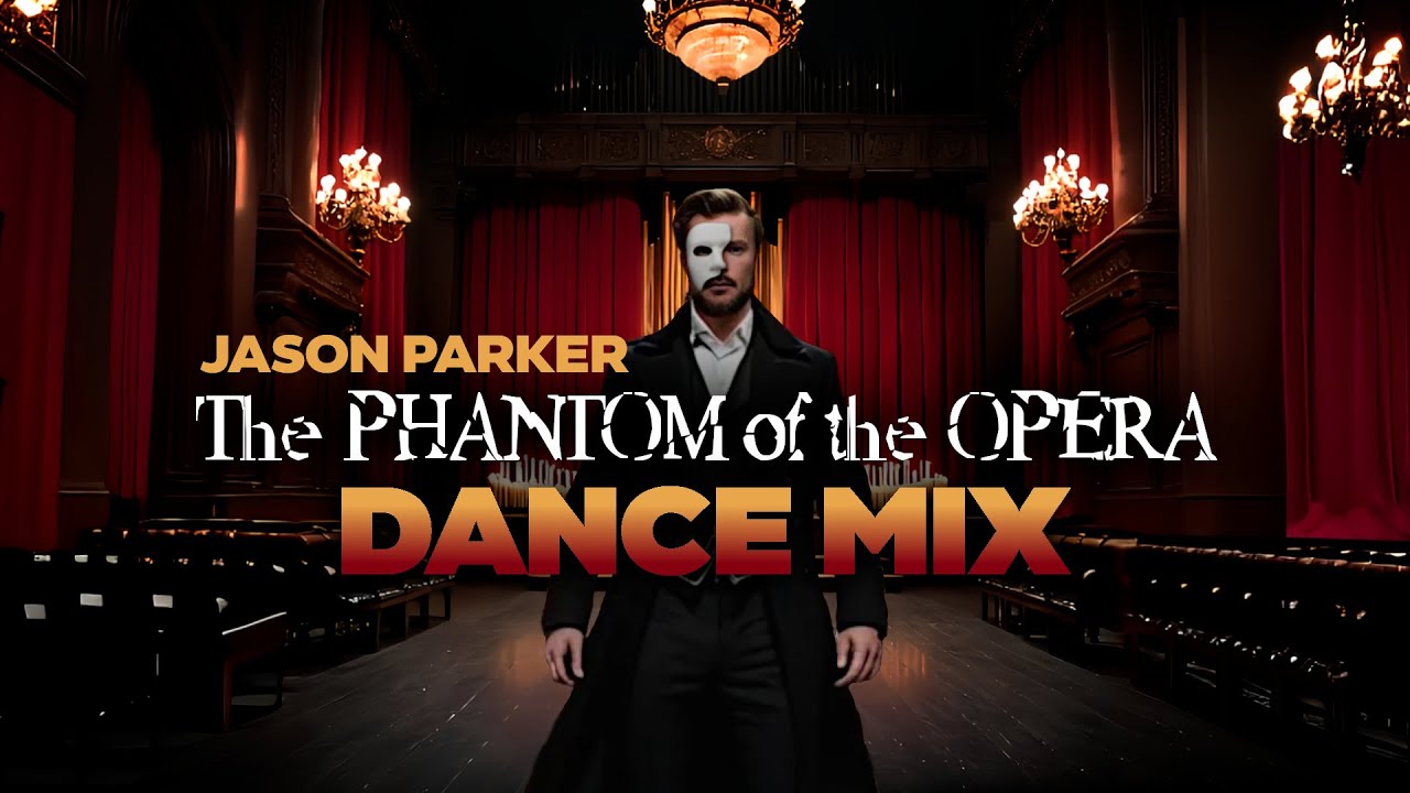The Phantom Of The Opera (Dance Mix) - Jason Parker #halloween2024 #danceremix #halloweendance